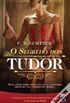 O Segredo dos Tudor