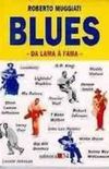 Blues : da Lama  Fama
