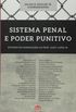 Sistema Penal e Poder Punitivo. Estudos em Homenagem ao Prof. Aury Lopes Jr.