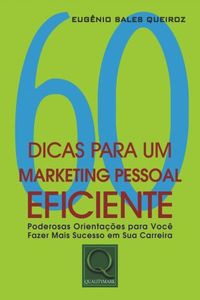 60 dicas para um marketing pessoal eficiente