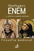 Filosofia Para O Enem: Filosofia Medieval