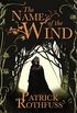 The Name of the Wind: The Kingkiller Chronicle: Book 1