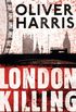London Killing: Thriller (London-Thrillerreihe mit Detective Nick Belsey 1) (German Edition)