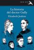 La historia del doctor Gully (Rara Avis n 24) (Spanish Edition)