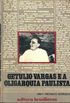 Getlio Vargas e a Oligarquia Paulista