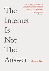 Internet Is Not the Answer