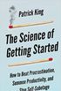 The Science of Getting Started