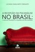 A recepo da psicanlise no Brasil