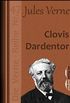 Clovis Dardentor: Die Verne-Reihe Nr. 47 (Jules-Verne-Reihe) (German Edition)