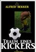 Traum eines Kickers: Fuball-Roman (German Edition)