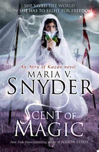 Scent of Magic (An Avry of Kazan novel, Book 2)