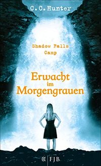 Shadow Falls Camp  Erwacht im Morgengrauen (German Edition)