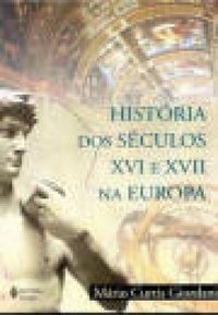 Histria dos Sculos XVI e XVII na Europa