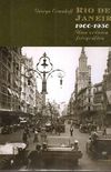 RIO DE JANEIRO, 1900-1930: UMA CRONICA FOTOGRAFICA