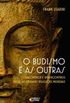 O Budismo e as Outras