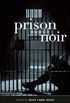Prison Noir (Akashic Noir) (English Edition)