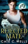 His Curvy Rejected Mate