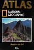 Atlas National Geographic:Amrica do Sul