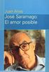Jos Saramago: El Amor Possible