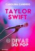 Divas do pop 15 - Taylor Swift