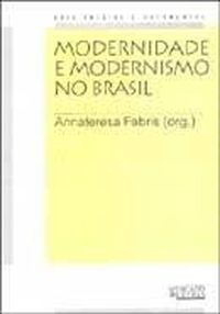 Modernidade E Modernismo No Brasil