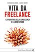 Vita da freelance (Serie bianca) (Italian Edition)