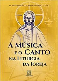 A msica e o canto na liturgia da igreja