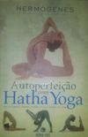 Autoperfeio com Hatha Yoga