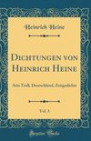 Dichtungen von Heinrich Heine, Vol. 3: Atta Troll, Deutschland, Zeitgedichte (Classic Reprint)