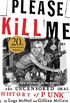 Please Kill Me: The Uncensored Oral History of Punk (English Edition)