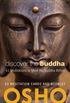 Discover The Buddha