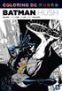 Coloring DC: Batman Hush, Volume 1