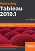 Mastering Tableau 2019.1 -Second Edition