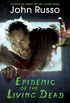 Epidemic of the Living Dead (English Edition)