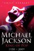 Michael Jackson - King of Pop: 1958 - 2009 (English Edition)