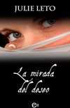 La mirada del deseo (eLit) (Spanish Edition)