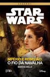 Star Wars: Império e Rebelião – O fio da navalha