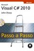 Microsoft Visual C# 2010 - Passo A Passo