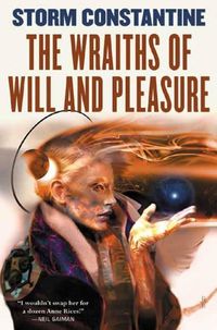 The Wraiths of Will and Pleasure: The First Book of the Wraeththu Histories (English Edition)