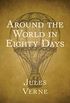 Around the World in Eighty Days (English Edition)