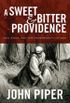 A Sweet and Bitter Providence