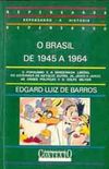 O Brasil de 1945 a 1964
