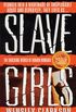 Slave Girls: The Shocking World of Human Bondage (English Edition)