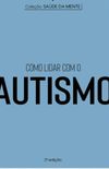 Como lidar com o autismo