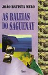 AS BALEIAS DO SAGUENAY