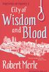 City of Wisdom and Blood: Fortunes of France: Volume 2 (English Edition)