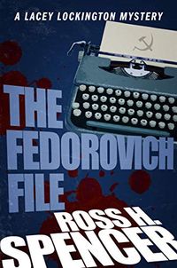 The Fedorovich File (The Lacey Lockington Mysteries Book 3) (English Edition)