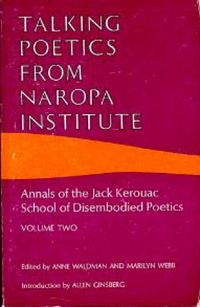 Talking Poetics from Naropa Institute, Volume Two