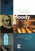Moody: Uma Biografia
