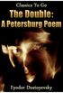 The Double: A Petersburg Poem (Classics To Go) (English Edition)